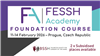 Subsidised places for FESSH Academy Foundation Course